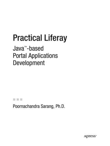 Practical Liferay Java-based Portal Applications Development