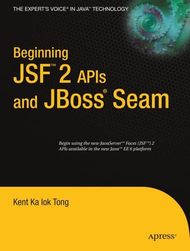 Beginning JSFTM 2 APIs and JBoss® Seam