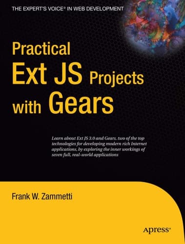Practical Ext JS Projects with Gears (Expert's Voice in Web Development)