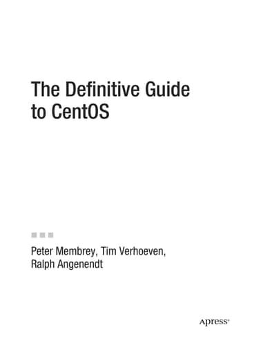 The Definitive Guide to CentOS