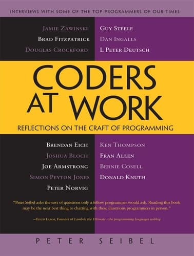 Coders at Work Reflections on the Craft of Programming