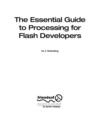 The Essential Guide to Processing for Flash Developers
