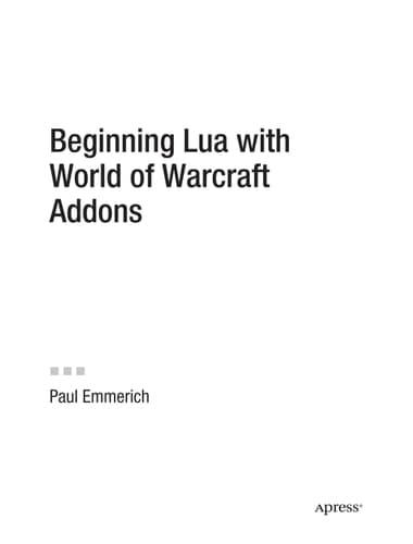 Beginning Lua with World of Warcraft Add-ons