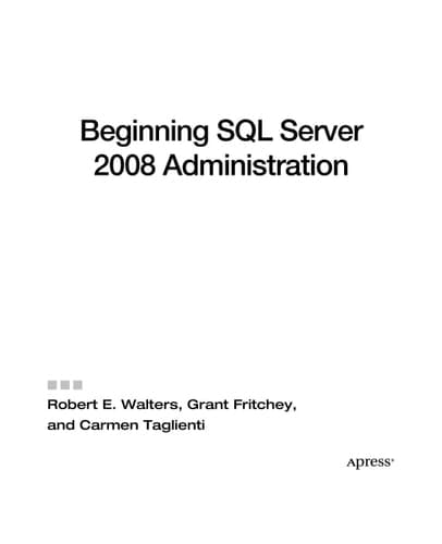 Beginning SQL Server 2008 Administration