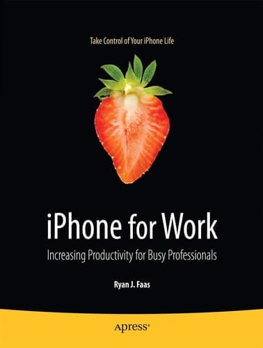 iPhone for Work Increasing Productivity for Busy Professionals