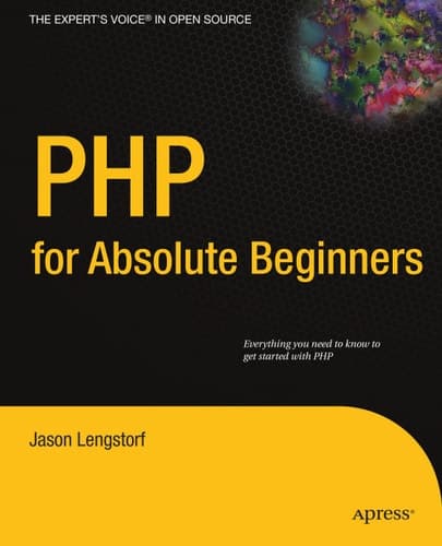 PHP for Absolute Beginners (Expert's Voice in Open Source)
