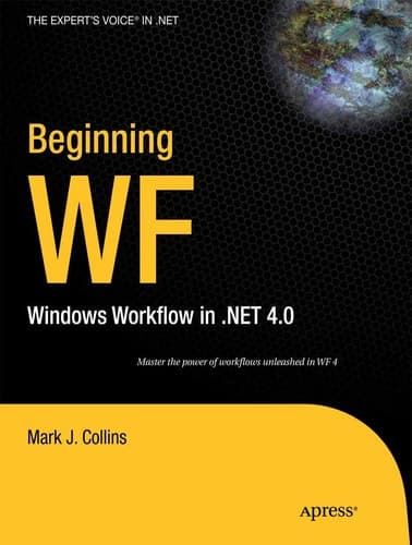 Beginning WF Windows Workflow in .NET 4.0