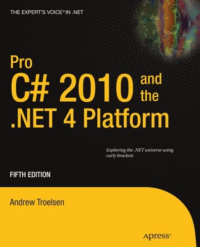 Pro C# 2010 and the .NET 4 Platform (Expert's Voice in .NET)