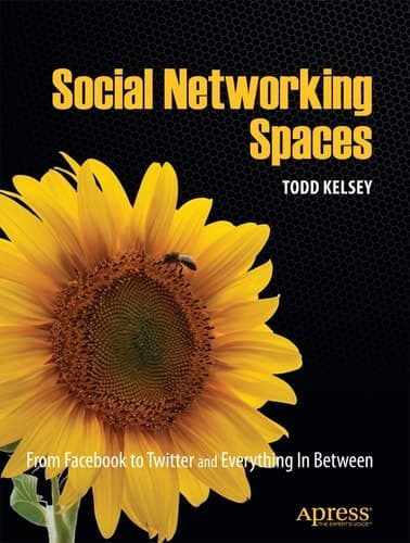 Social Networking Spaces From Facebook to Twitter and Everything In Between
