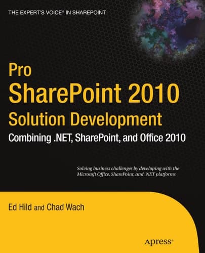 Pro SharePoint 2010 Solution Development Combining .NET, SharePoint, and Office 2010