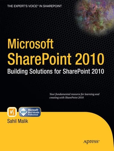 Microsoft SharePoint 2010: Building Solutions for SharePoint 2010 (Books for Professionals by Professionals)