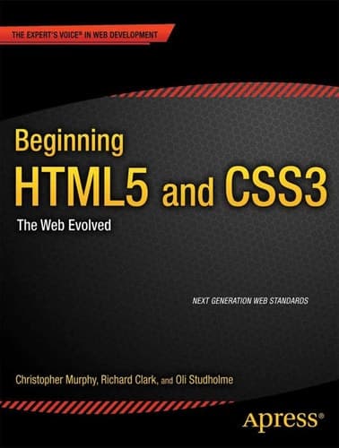 Beginning HTML5 and CSS3 The Web Evolved
