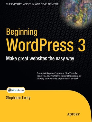 Beginning WordPress 3 (Expert's Voice in Web Development)