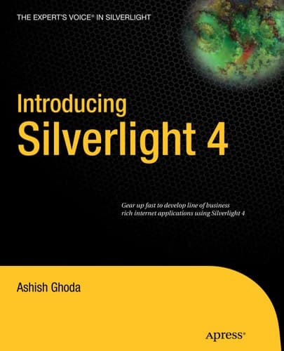Introducing Silverlight 4 (Expert's Voice in Silverlight)