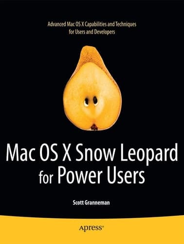 Mac OS X Snow Leopard for Power Users Advanced Capabilities and Techniques