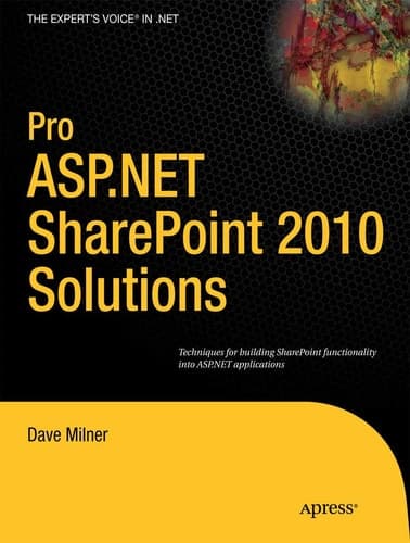 Pro ASP.NET SharePoint 2010 Solutions Techniques for Building SharePoint Functionality into ASP.NET Applications