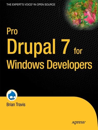 Pro Drupal 7 for Windows Developers