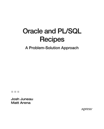 Oracle and PL/SQL Recipes A Problem-Solution Approach