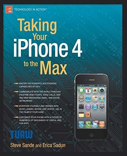 Taking Your iPhone 4 to the Max (Technology in Action)