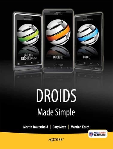 Droids Made Simple For the Droid, Droid X, Droid 2, and Droid 2 Global