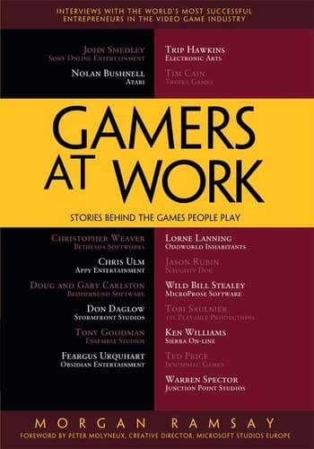 Gamers at Work Stories Behind the Games People Play