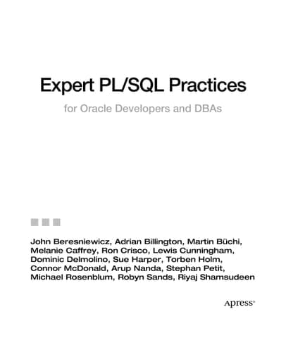 Expert PL/SQL Practices for Oracle Developers and DBAs