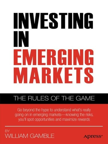 Investing in Emerging Markets The Rules of the Game