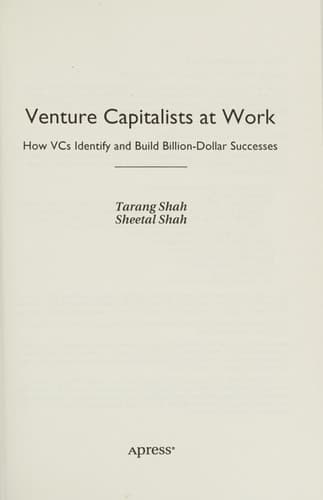 Venture Capitalists at Work How VCs Identify and Build Billion-Dollar Successes