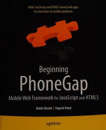 Beginning PhoneGap Mobile Web Framework for JavaScript and HTML5
