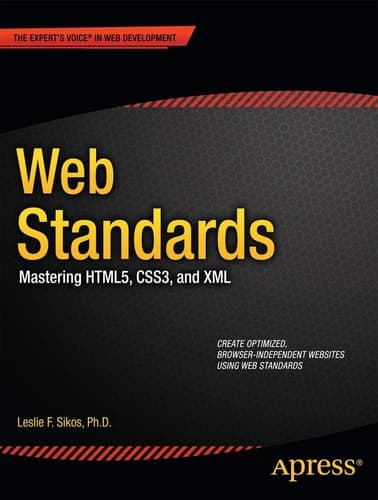 Web Standards Mastering HTML5, CSS3, and XML