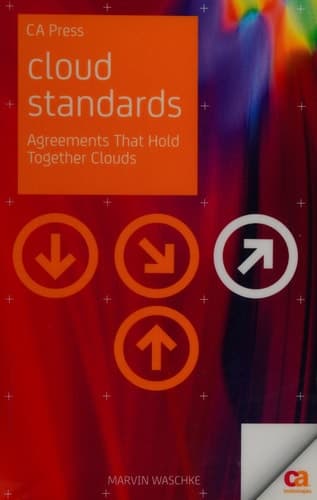 Cloud Standards Agreements That Hold Together Clouds