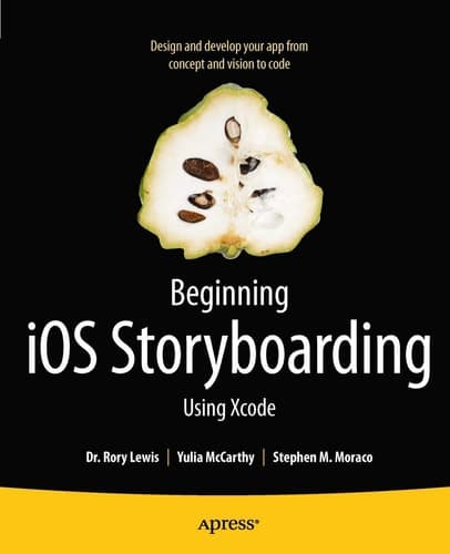 Beginning iOS Storyboarding Using Xcode