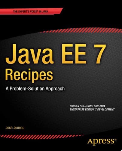 Java EE 7 Recipes A Problem-Solution Approach