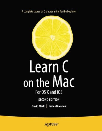 Learn C on the Mac For OS X and iOS