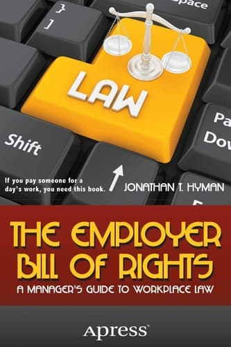 The Employer Bill of Rights A Manager's Guide to Workplace Law