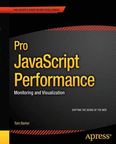 Pro JavaScript Performance Monitoring and Visualization