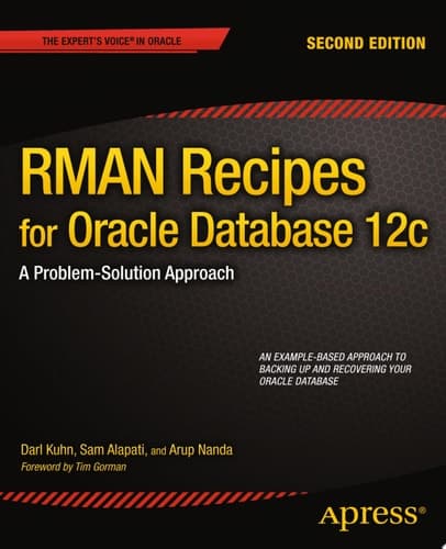 RMAN Recipes for Oracle Database 12c A Problem-Solution Approach