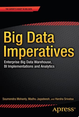 Big Data Imperatives Enterprise ‘Big Data’ Warehouse, ‘BI’ Implementations and Analytics