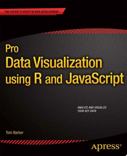 Pro Data Visualization Using R and JavaScript