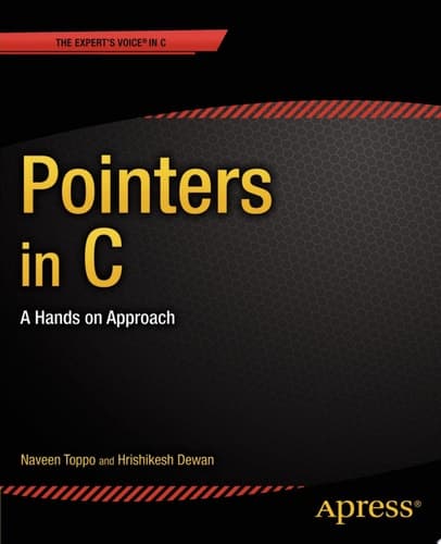 Pointers in C A Hands on Approach