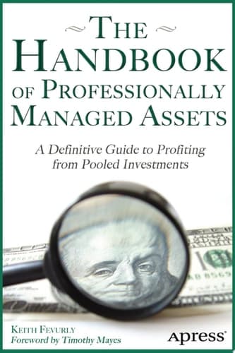The Handbook of Professionally Managed Assets A Definitive Guide to Profiting from Alternative Investments