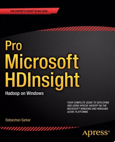 Pro Microsoft HDInsight Hadoop on Windows