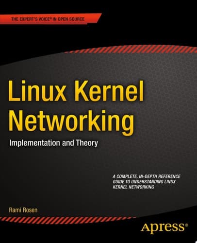 Linux Kernel Networking Implementation and Theory