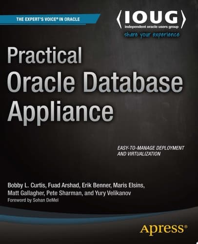 Practical Oracle Database Appliance