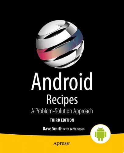Android Recipes A Problem-Solution Approach