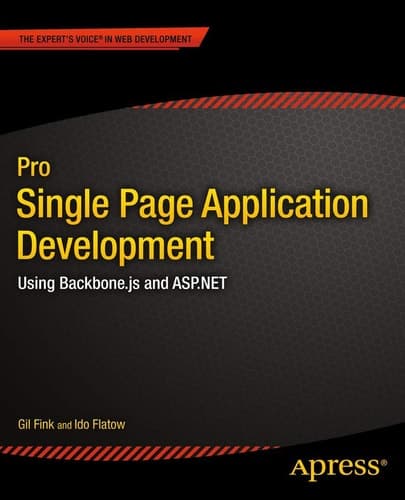 Pro Single Page Application Development Using Backbone.js and ASP.NET