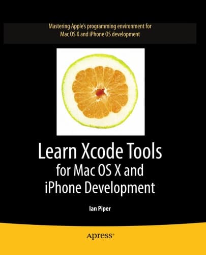 Learn Xcode Tools for Mac OS X and iPhone Development