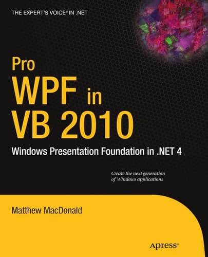Pro WPF in VB 2010 Windows Presentation Foundation in .NET 4