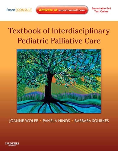 Textbook of Interdisciplinary Pediatric Palliative Care Expert Consult Premium Edition - Enhanced Online Features and Print