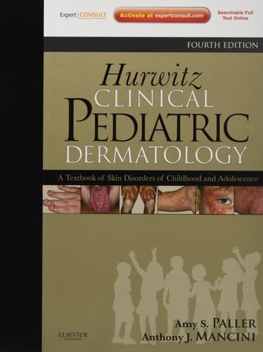 Hurwitz Clinical Pediatric Dermatology A Textbook of Skin Disorders of Childhood and Adolescence